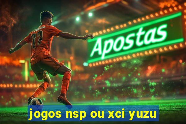 jogos nsp ou xci yuzu